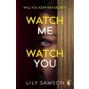 Watch Me Watch You