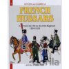 Officers and Soldiers of French Hussars - Jean-Marie Mongin, Andre Jouineau