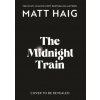 The Midnight Train (Matt Haig)(Pevná)