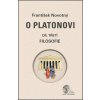 O Platonovi Díl třetí Filosofie - František Novotný