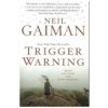 Trigger Warning (Neil Gaiman)(Brožovaná)