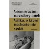 Všem sráčům navzdory aneb Válka, o které nechcete nic vědět - Jan Urban