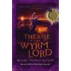 Rise of the Wyrm Lord (Wayne Thomas Batson)(Brožovaná)