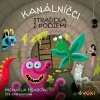 Kanálníčci: Strašidla z podzemí (audiokniha) - Michaela Fišarová