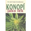 Konopí jako lék - Franjo Grotenhermen