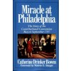 Miracle at Philadelphia: the Story of the Constitutional Convention, May to September 1787 (Catherine Drinker Bowen)(Brožovaná)
