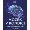 Mozek v kondici - Rita Carter