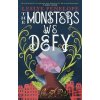 Monsters We Defy - Leslye Penelope