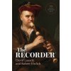Recorder (David Lasocki,Robert Ehrlich,Nicholas Lander,Nikolaj Tarasov)(Pevná)