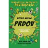 Veľká kniha prdov - Ilustrovaný sprievodca vedou, dejinami a umením prdenia