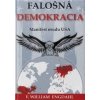 Falošná demokracia - F. William Engdahl