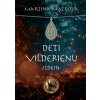 Deti Vilderienu: Ildein - Martina Matijová