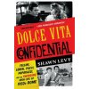 Dolce Vita Confidential - Fellini, Loren, Pucci, Paparazzi, and the Swinging High Life of 1950s Rome (Shawn Levy)()