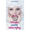 Všude samé zázraky - Benková Jana