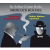 Sherlock Holmes Vzpomínka na prázdný dům; Doktor Watson vzpomíná - Arthur Conan Doyle