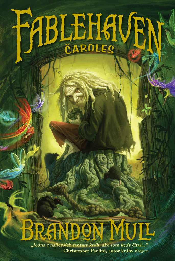 Fablehaven: Čaroles - Brandon Mull