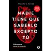 NADIE TIENE QUE SABERLO EXCEPTO TU (MADAME M ROUGE)(Kniha)