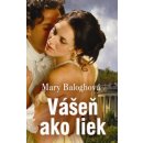 Vášeň ako liek - Mary Baloghová