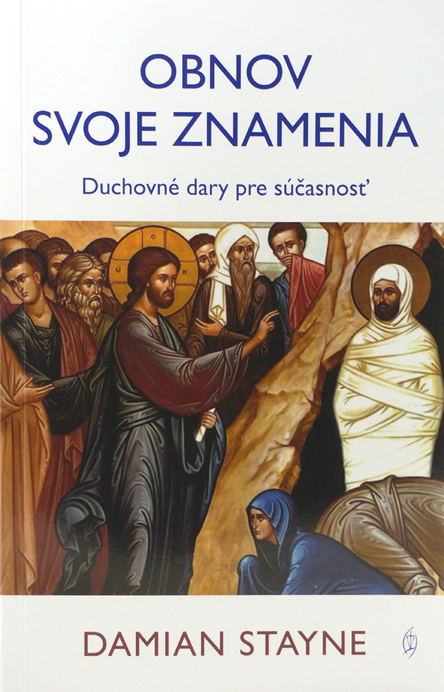 Obnov svoje znamenia - Duchovné dary pre súčasnosť