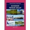 Mezinárodní přepravní doklady - Bohumil Poláček; Radek Novák