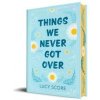 Things We Never Got Over (Collectors Edition) - Lucy Score, Bloom Books