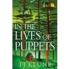 In the Lives of Puppets - TJ Klune, Tor