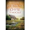 Chýše v močále - Pauline Peters
