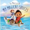 My Magical Choices