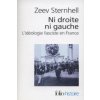 NI Droite NI Gauche (Zeev Sternhell)(Brožovaná)