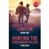 Escape: Big Bend Canyon / Hunting The Crossbow Killer (Barb Han,Lena Diaz)(Brožovaná)