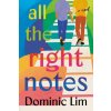 All the Right Notes (Lim,Dominic)(Brožovaná)