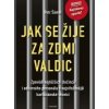 Jak se žije za zdmi Valdic - Petr Šámal