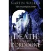 Death in the Dordogne (Martin Walker)(Brožovaná)