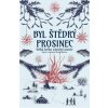Byl štědrý prosinec Velká kniha vánoční poezie - Bystrov Michal