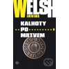 Kalhoty po mrtvém - Irvine Welsh