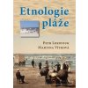 Etnologie pláže - Petr Lozoviuk, Martina Vítková