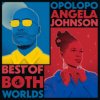 Opolopo & Angela Johnson - BestOf Both Worlds [CD]