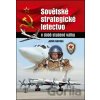 Sovětské strategické letectvo v době studené války - Jefim Gordon