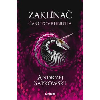 Zaklínač IV.: Čas opovrhnutia - Andrzej Sapkowski