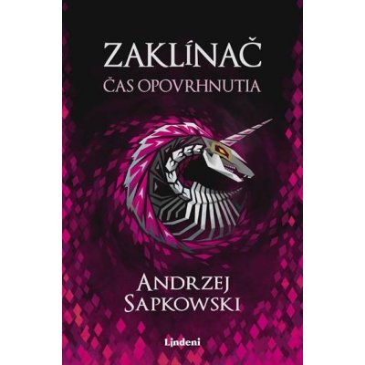 Zaklínač IV.: Čas opovrhnutia - Andrzej Sapkowski