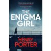 The Enigma Girl (Henry Porter)(Brožovaná)