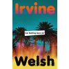 Can Nothing Save Us - Irvine Welsh