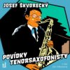 Škvorecký Josef - Povídky tenorsaxofonisty / Meduna Jan / MP3 [CD]