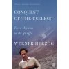 CONQUEST OF THE USELESS (HERZOG WERNER)(Brožovaná)