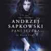 Zaklínač VII: Paní jezera - Andrzej Sapkowski, Martin Finger CZ