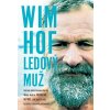 Wim Hof: Ledový muž