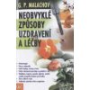 Malachov G. P.: Neobvyklé způsoby uzdravení a léčby (urinoterapie; kovy a minerály; léčivé byliny a stromy; holubinec, kopyto, pijavice, mumio, petrolej; Živá a Mrtvá voda; ... ( 299 str. B5) (vydání