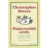 Nejhloupější anděl - Moore Christopher