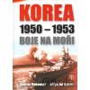 Korea 1950 - 1953 Boje na moři - Andrzej Makowski, Krzysztof Kubiak
