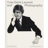 Yves Saint Laurent and Photography - autor neuvedený